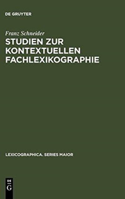 Studien Zur Kontextuellen Fachlexikographie