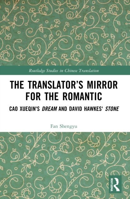 The Translator''s Mirror for the Romantic
