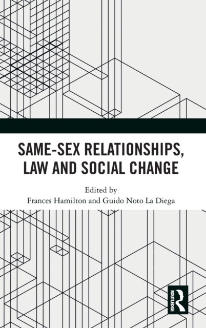 Same-Sex Relationships, Law and Social Change