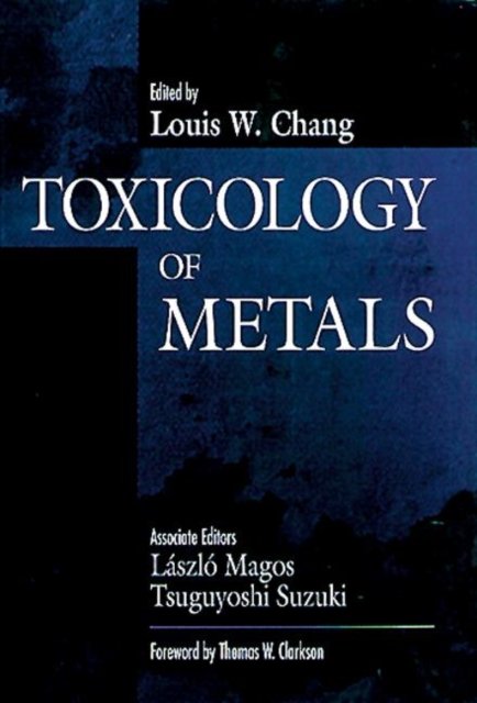 Toxicology of Metals, Volume I