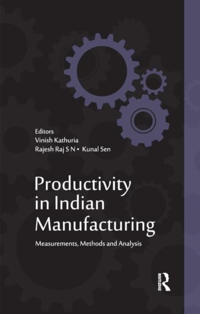 Productivity in Indian Manufacturing