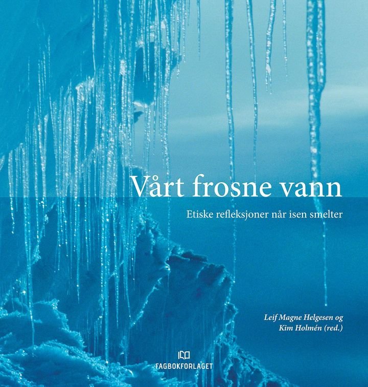 Vårt frosne vann - etiske refleksjoner når isen smelter