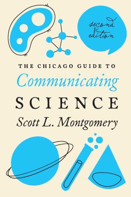 The Chicago Guide to Communicating Science