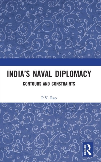 India’s Naval Diplomacy