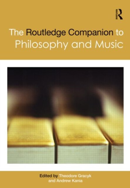 The Routledge Companion to Philosophy and Music