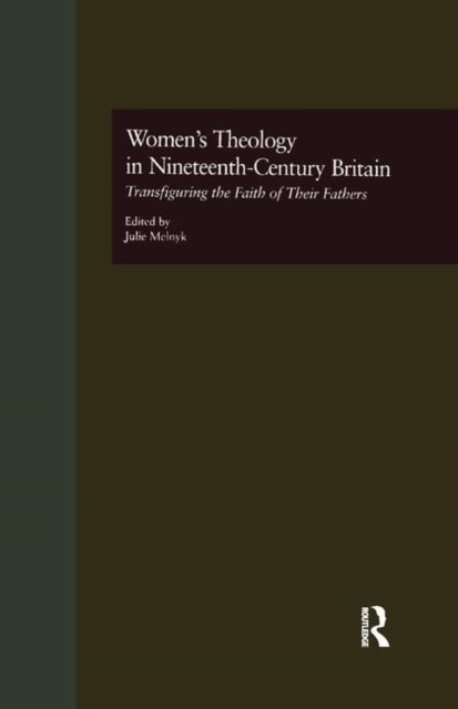 Women''s Theology in Nineteenth-Century Britain