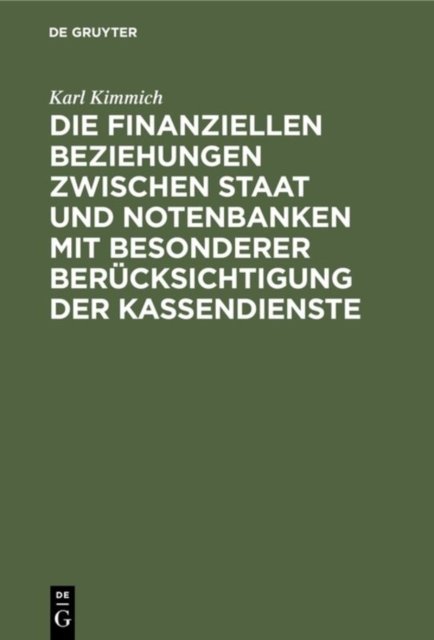 Die Finanziellen Beziehungen Zwischen Staat Und Notenbanken Mit Besonderer Berucksichtigung Der Kassendienste