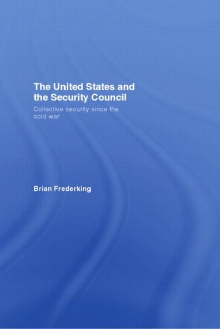 The United States and the Security Council