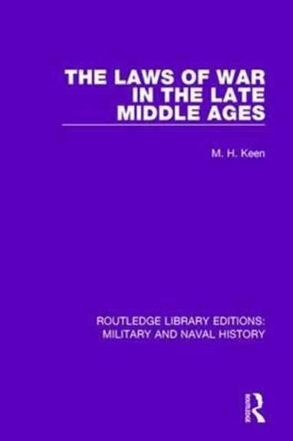 The Laws of War in the Late Middle Ages