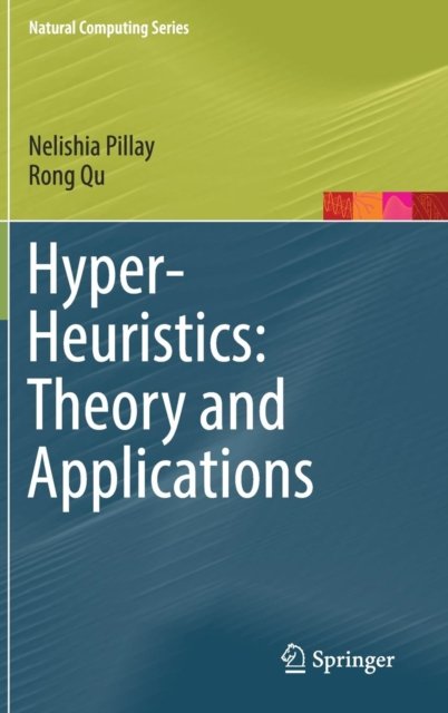 Hyper-Heuristics: Theory and Applications