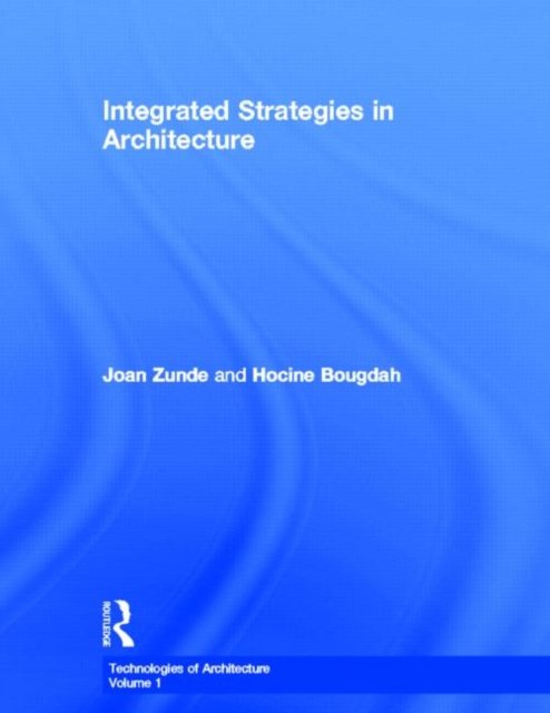 Integrated Strategies in Architecture