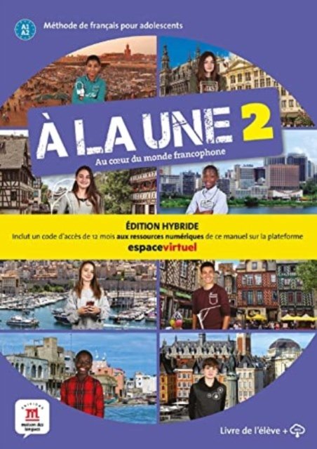 A la une 2 - Edition hybride - Livre de l'eleve + audio MP3. A1-A2