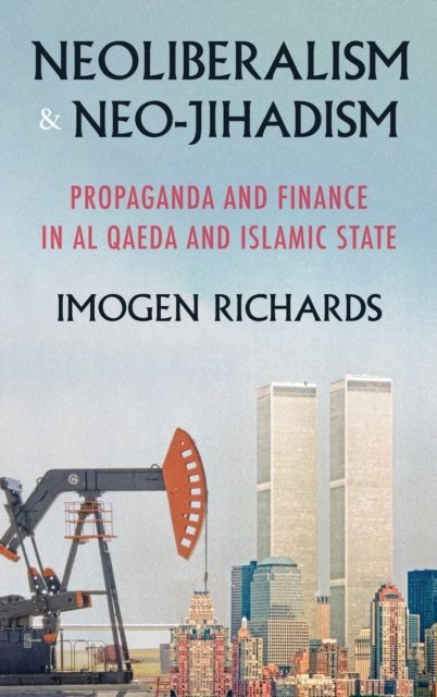 Neoliberalism and neo-jihadism