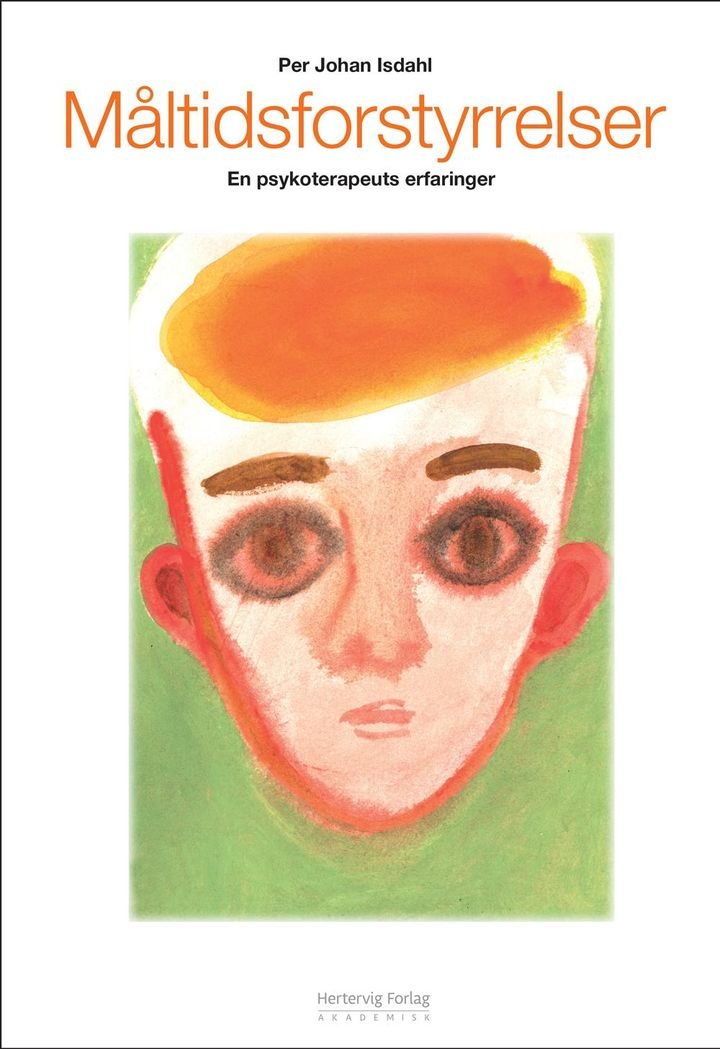 Måltidsforstyrrelser - en psykoterapeuts erfaringer