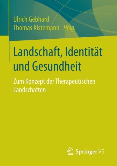 Landschaft, Identitat und Gesundheit