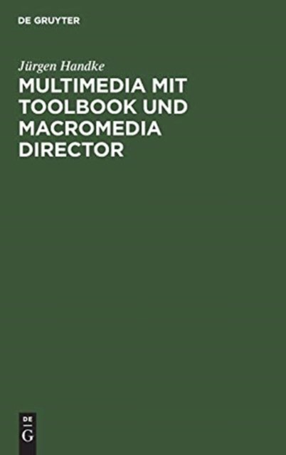 Multimedia mit ToolBook und Macromedia Director