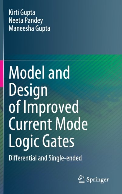 Model and Design of Improved Current Mode Logic Gates
