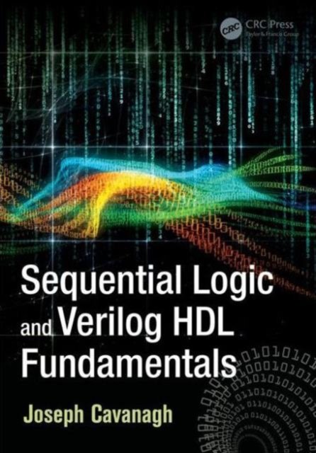Sequential Logic and Verilog Hdl Fundamentals