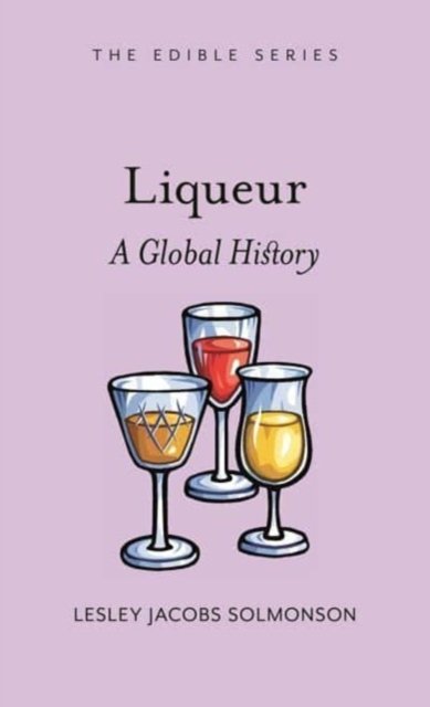 Liqueur – A Global History