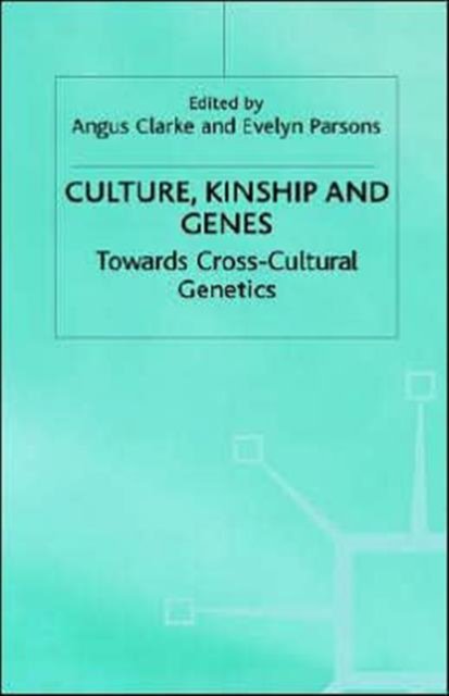 Culture, Kinship and Genes