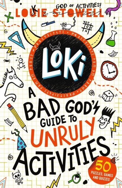 Loki: A Bad God''s Guide to Unruly Activities