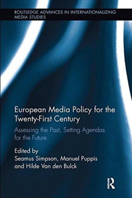 European Media Policy for the Twenty-first Century