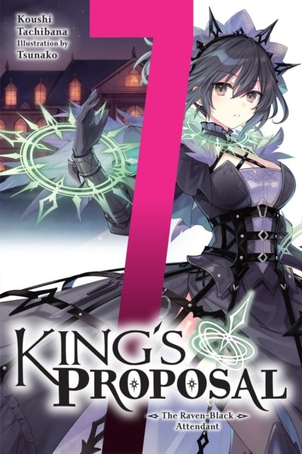 King''s Proposal, Vol. 7 (light novel)