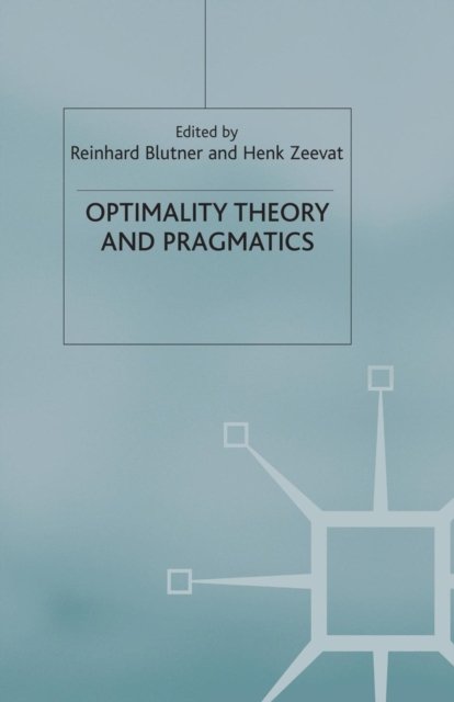 Optimality Theory and Pragmatics