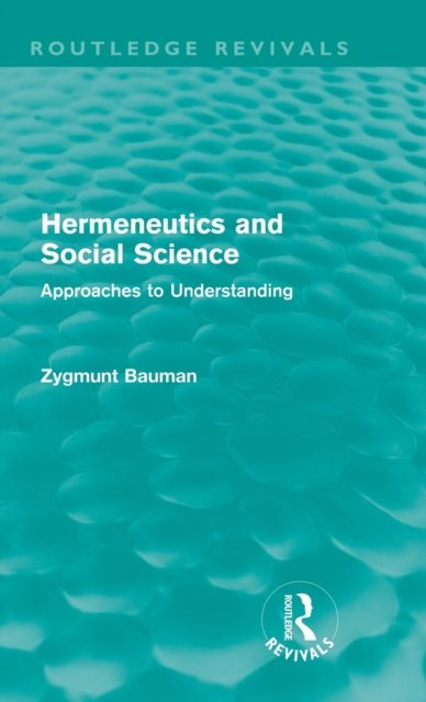 Hermeneutics and Social Science (Routledge Revivals)