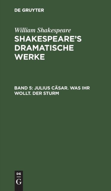 Julius Casar. Was Ihr Wollt. Der Sturm