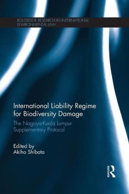 International Liability Regime for Biodiversity Damage