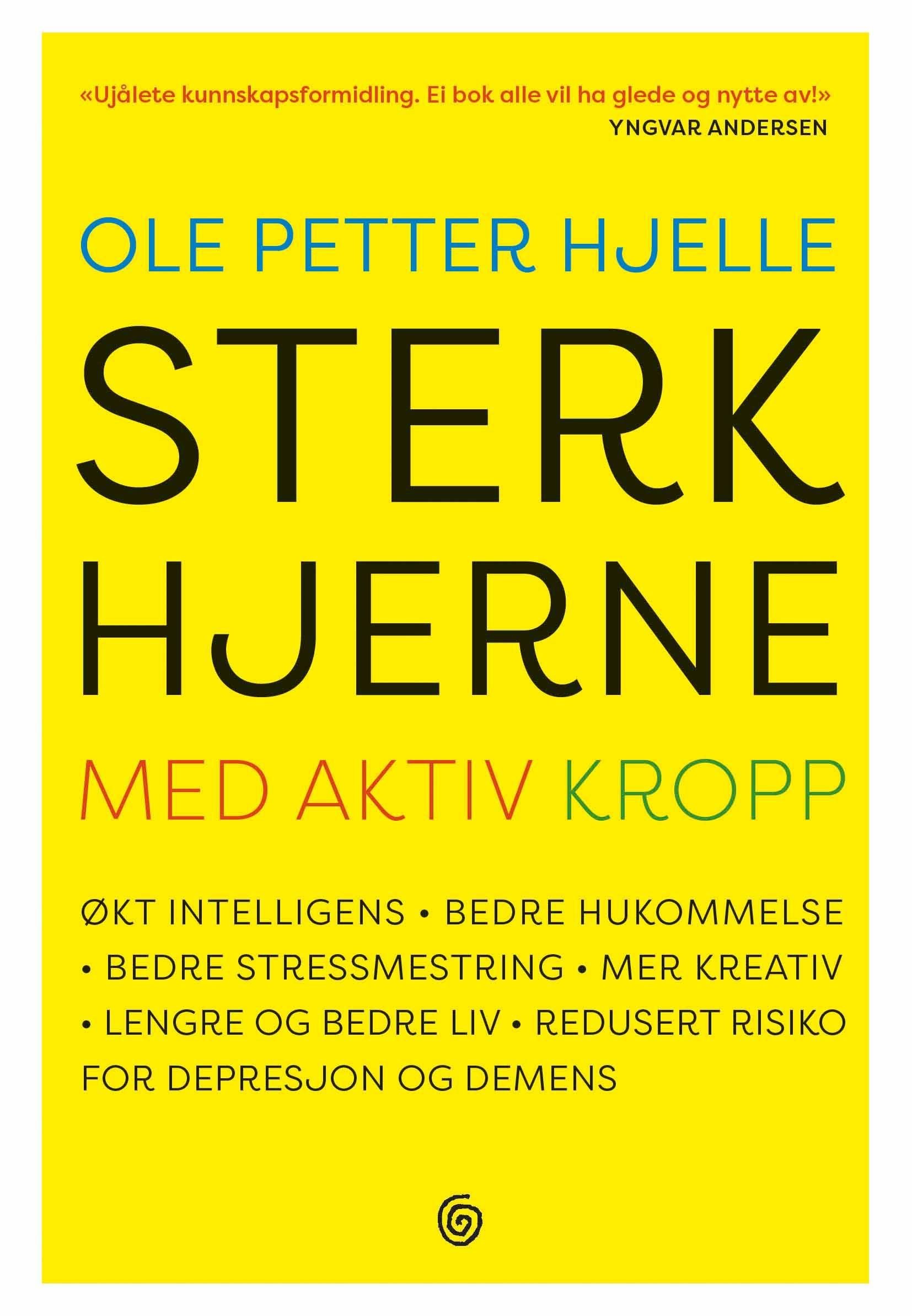 Sterk hjerne med aktiv kropp av Ole Petter Hjelle