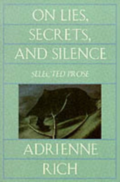On Lies, Secrets, & Silence – Selected Prose Reissue (Paper)
