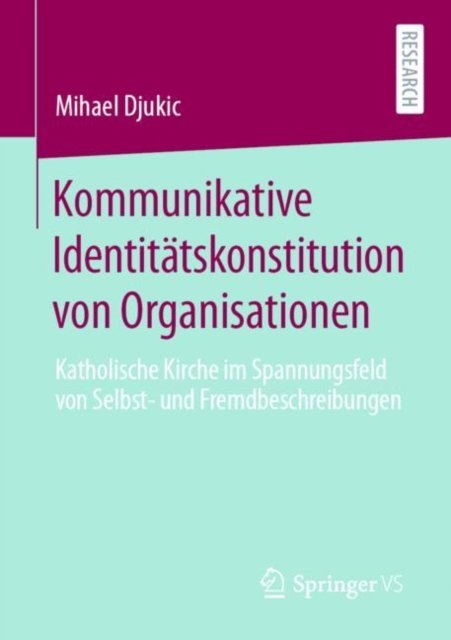 Kommunikative Identitatskonstitution von Organisationen