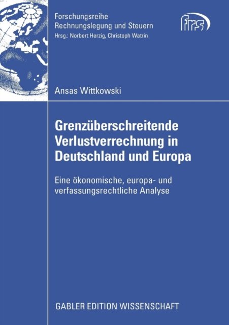 Grenzuberschreitende Verlustverrechnung in Deutschland und Europa