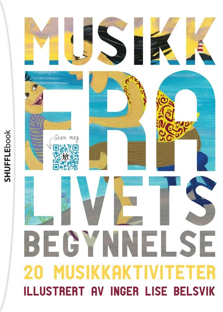 Musikk fra livets begynnelse - 20 musikkaktiviteter