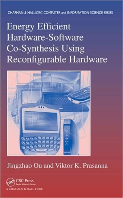 Energy Efficient Hardware - Software Co-Synthesis Using Reconfigurable Hardware