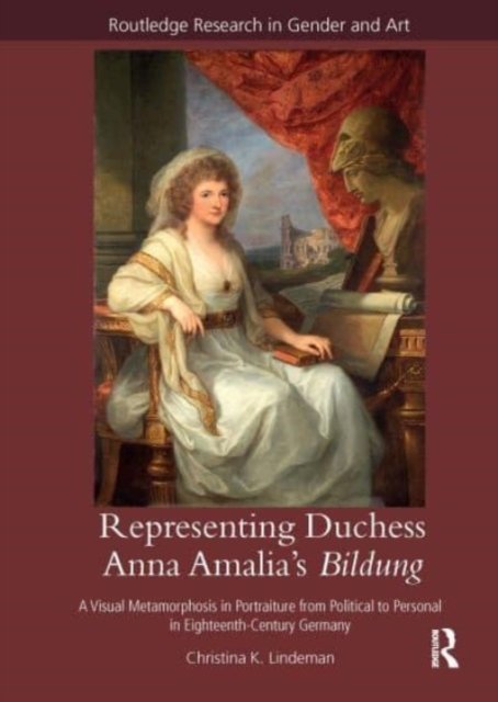 Representing Duchess Anna Amalia''s Bildung