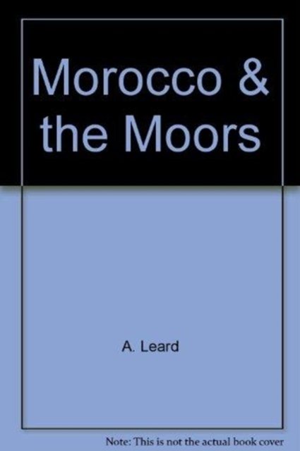 Morocco and the Moors