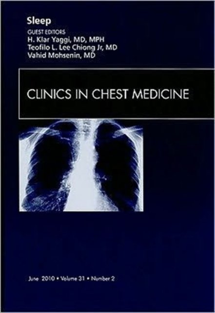 Sleep, An Issue of Clinics in Chest Medicine
