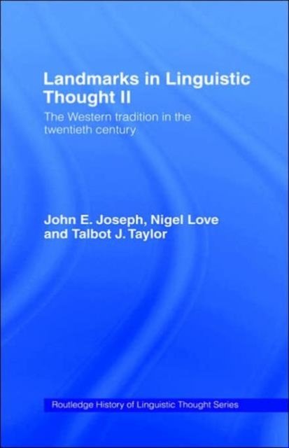 Landmarks in Linguistic Thought Volume II