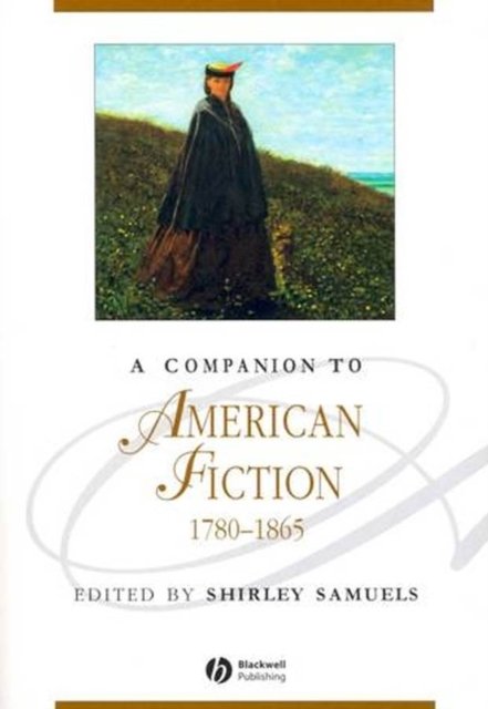Companion to American Fiction 1780–1865
