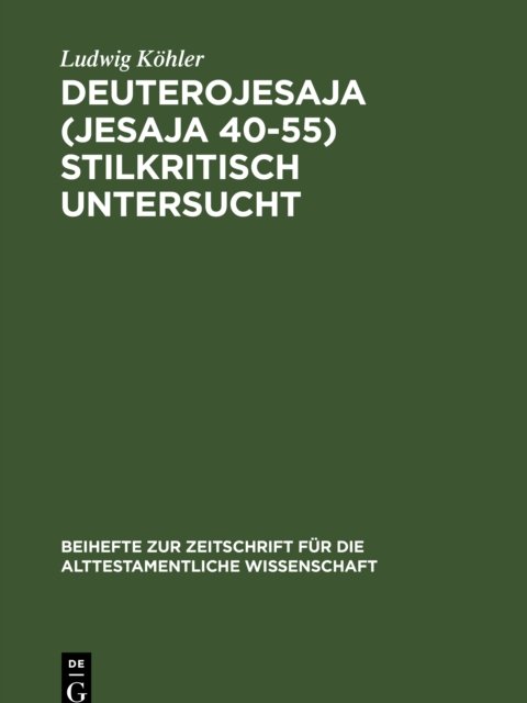 Deuterojesaja (Jesaja 40-55) Stilkritisch Untersucht