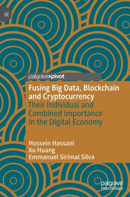 Fusing Big Data, Blockchain and Cryptocurrency