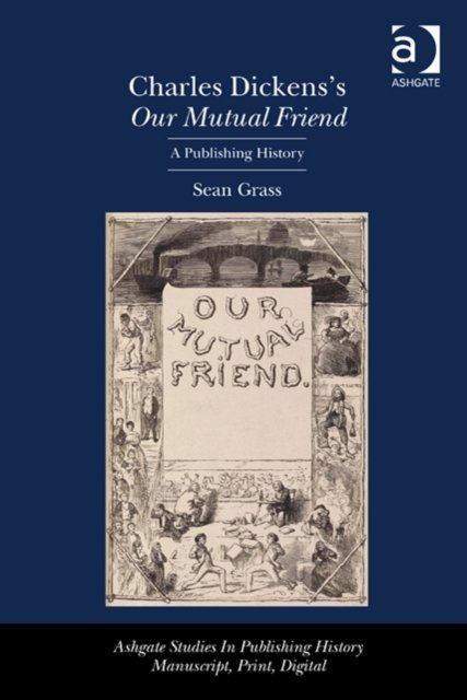 Charles Dickens''s Our Mutual Friend