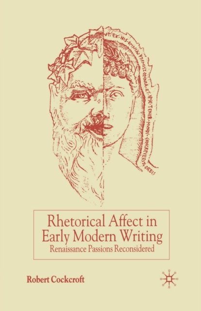 Rhetorical Affect in Early Modern Writing
