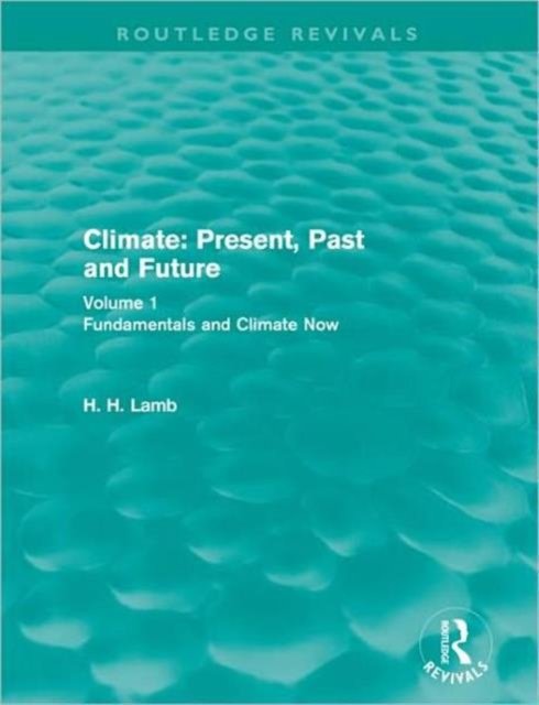 Climate Past, Present and Future