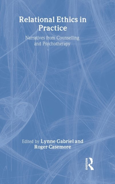 Relational Ethics in Practice