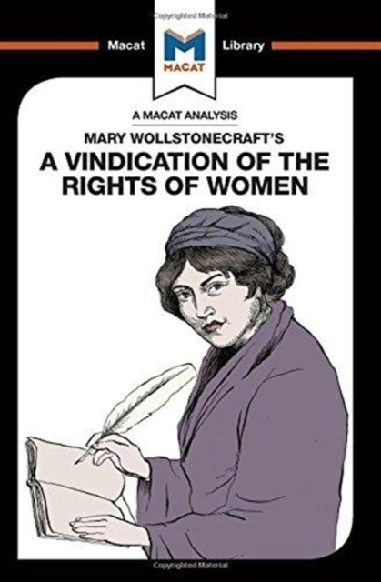 An Analysis of Mary Wollstonecraft''s A Vindication of the Rights of Woman