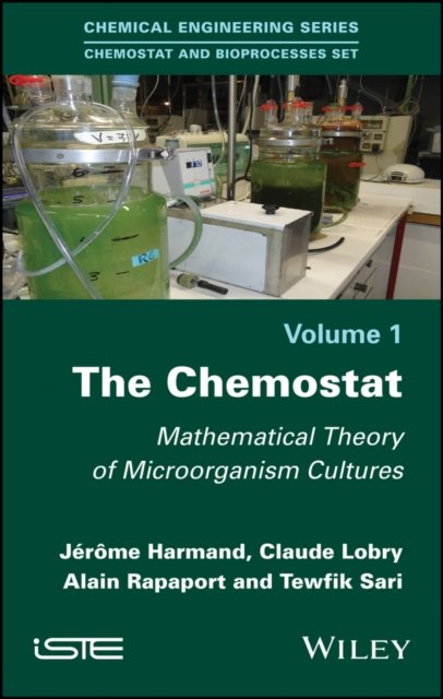 The Chemostat – Mathematical Theory of Microorganism Cultures
